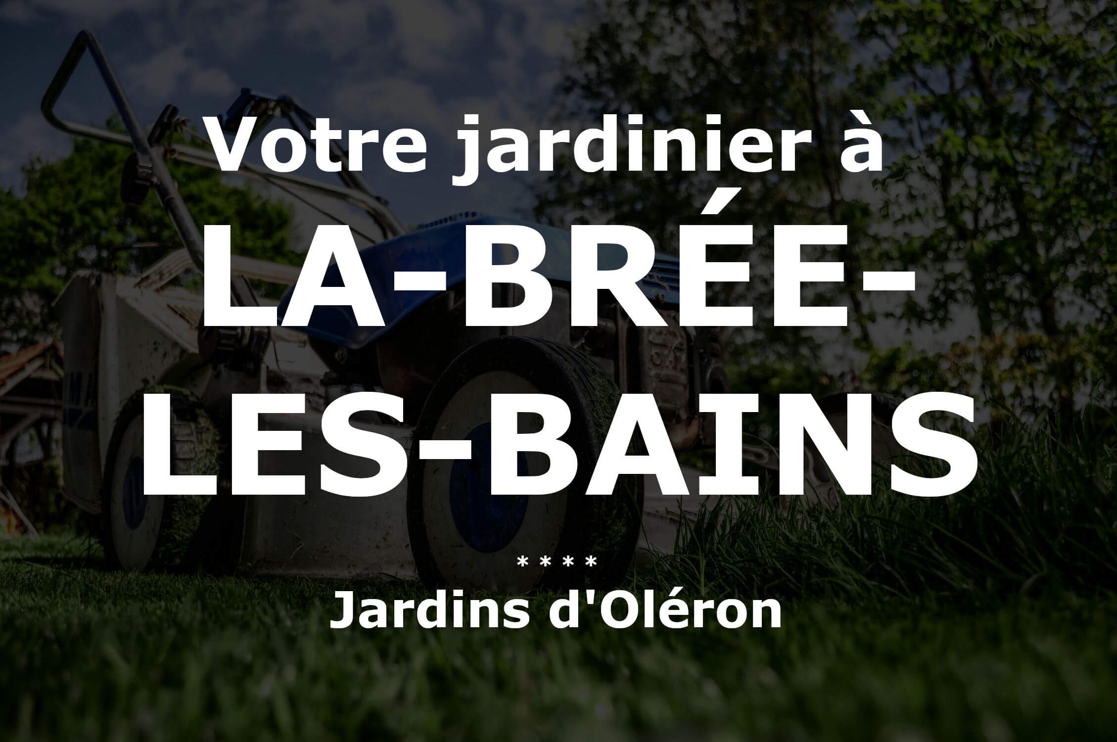 Jardinier La Brée-les-Bains